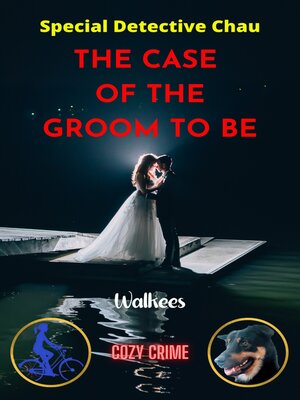 cover image of The Case of the Groom to Be